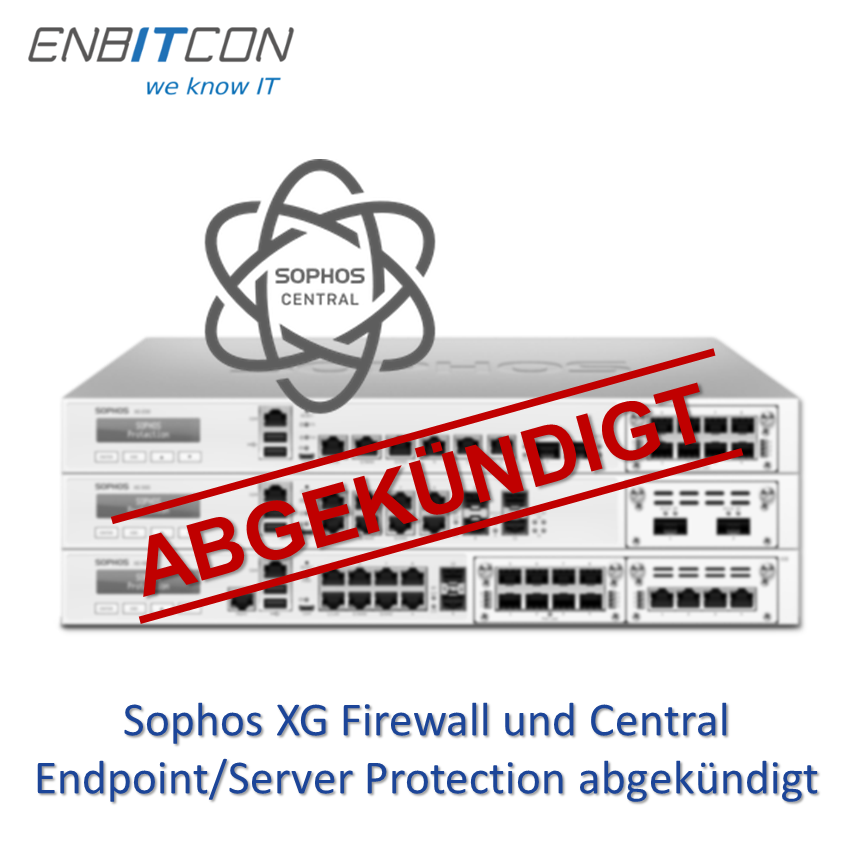 Sophox XG Firewall und Central Endpoint/Server Protection abgekündigt